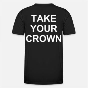 Preview: T-Shirt "TAKE YOUR CROWN" Preview: T-Shirt "TAKE YOUR CROWN"